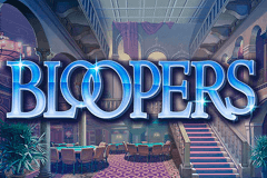 Bloopers
